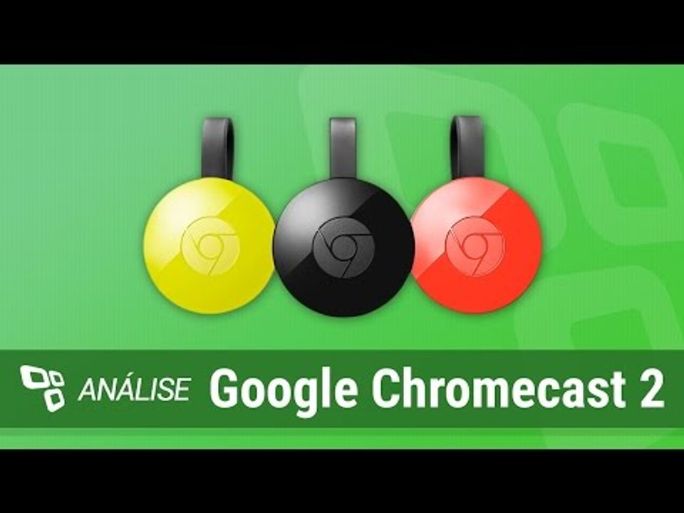 Google Chromecast 2 [Análise] - TecMundo