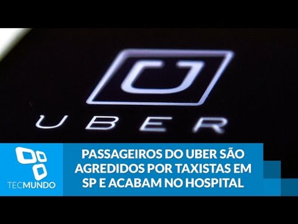 Passageiros do Uber são agredidos por taxistas em SP e acabam no hospital