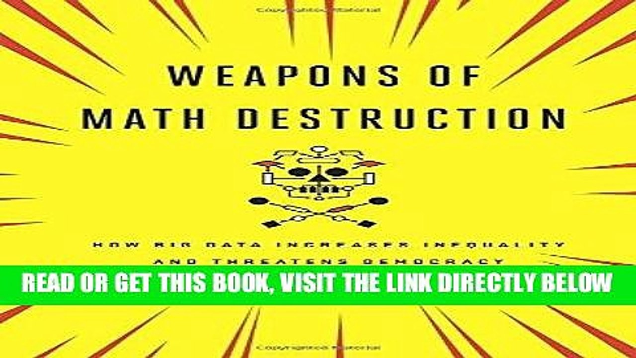 [PDF] Weapons of Math Destruction: How Big Data Increases Inequality and Threatens Democracy Full