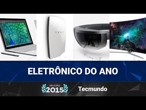 Melhores do ano 2015: Eletrônico do ano - TecMundo