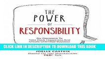 Best Seller The Power of Responsibility: Six Decisions That Will Help You Take Back Happiness and