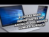 9 coisas mais importantes do anúncio dos novos Lumia e Surface - TecMundo