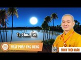 Tu Chưa Tới - Pháp thoại đại đức Thích Thiện Xuân