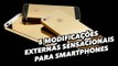 5 modificações externas sensacionais para smartphones - TecMundo