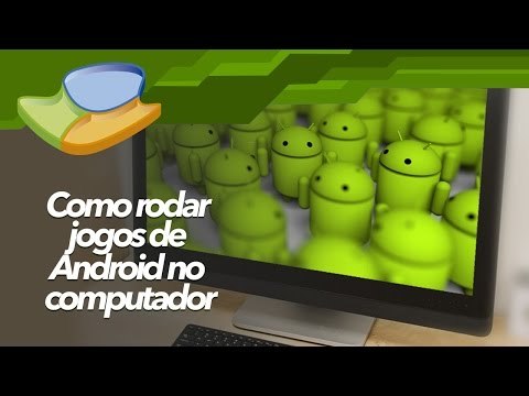 Como rodar jogos de Android no computador - TecMundo