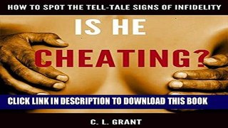 Ebook Is He Cheating?: How To Spot The Tell-Tale Signs Of Infidelity Free Download