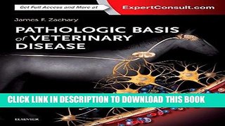Best Seller Pathologic Basis of Veterinary Disease Expert Consult, 6e Free Read