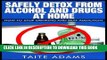 Best Seller Safely Detox from Alcohol and Drugs at Home - How to Stop Drinking and Beat Addiction