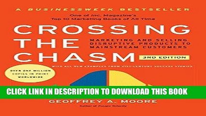 [PDF] Crossing the Chasm, 3rd Edition: Marketing and Selling Disruptive Products to Mainstream