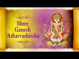 Shree Ganesh Atharvashirsha by Vaibhavi S Shete | Ganesh Stuti | Om Bhadram Karnnebhih