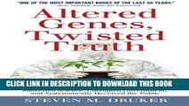 Best Seller Altered Genes, Twisted Truth: How the Venture to Genetically Engineer Our Food Has