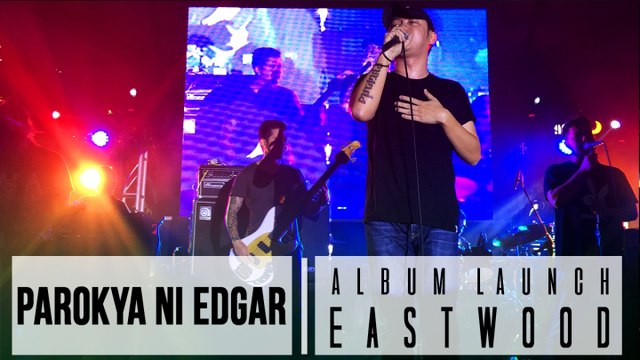 Parokya Ni Edgar - Album Launch Eastwood