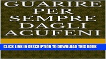 Read Now GUARIRE PER SEMPRE DAGLI ACUFENI (Italian Edition) Download Book