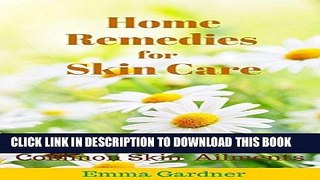 [PDF] Home Remedies for Skin Care: Natural Solutions for Common Skin Ailments (Personal Health