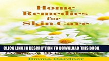 [PDF] Home Remedies for Skin Care: Natural Solutions for Common Skin Ailments (Personal Health