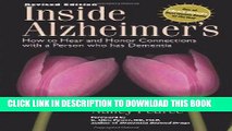 Ebook Inside Alzheimer s: How to hear and Honor Connections with a Person who has Dementia Free