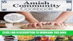[PDF] Amish Community Cookbook: Simply Delicious Recipes from Amish and Mennonite Homes Full Online