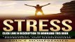 Read Now Stress: Simple Stress Management Techniques to Reduce Anxiety, Depression, and