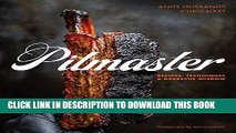 [PDF] Pitmaster: Recipes, Techniques, and Barbecue Wisdom Full Online