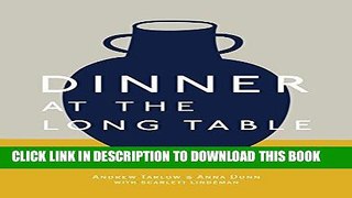 Ebook Dinner at the Long Table Free Read