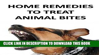 Read Now HOME REMEDIES TO TREAT ANIMAL BITES PDF Online