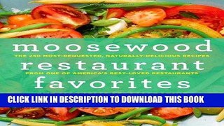 Best Seller Moosewood Restaurant Favorites: The 250 Most-Requested, Naturally Delicious Recipes