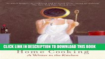 Pdf Home Cooking A Writer In The Kitchen Vintage - 