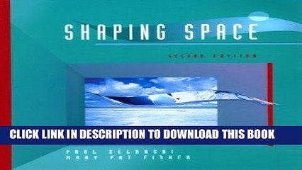 [PDF] Epub Shaping Space: The Dynamics of Three-Dimensional Design Full Download