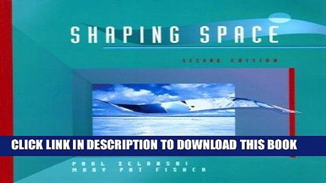 [PDF] Epub Shaping Space: The Dynamics of Three-Dimensional Design Full Download