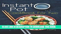 Ebook Instant Pot CookBook For Two: 80  Wholesome, Quick   Easy Smart Pressure Cooker Recipes Free