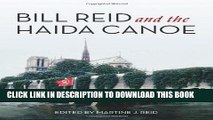 [PDF] Mobi Bill Reid and the Haida Canoe Full Online