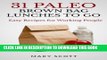 Best Seller 31 Paleo Brown Bag Lunches to Go: Easy Recipes for Working People (Volume 2) Free