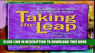 [PDF] Taking the Leap: Building a Career As a Visual Artist Popular Collection