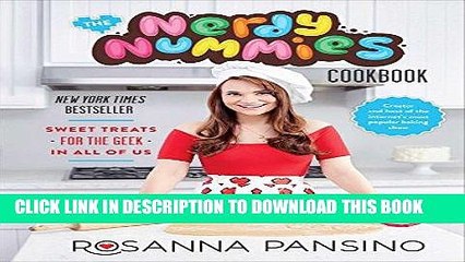 Best Seller The Nerdy Nummies Cookbook: Sweet Treats for the Geek in All of Us Free Read