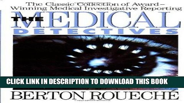 [PDF] The Medical Detectives: The Classic Collection of Award-Winning Medical Investigative