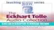 Best Seller The Eckhart Tolle Audio Collection (The Power of Now Teaching Series) Free Download