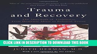 [PDF] Trauma and Recovery: The Aftermath of Violence--From Domestic Abuse to Political Terror