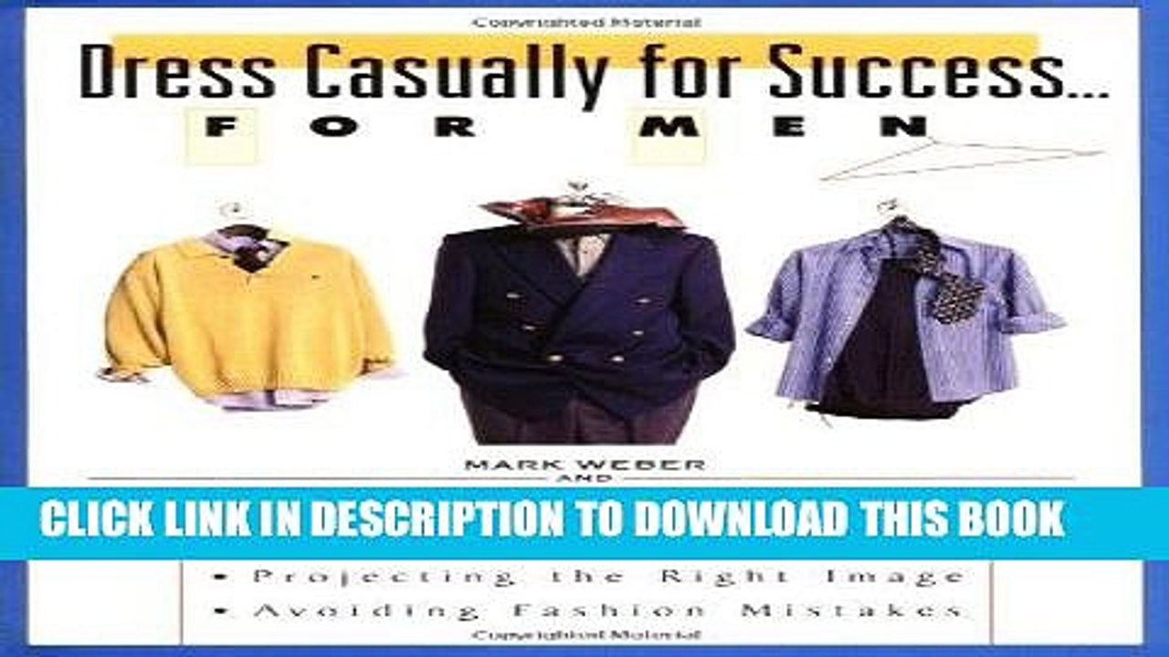 [PDF] Dress Casually for Success. . .For Men Full Online