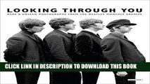 [PDF] Looking Through You: Rare   Unseen Photographs from The Beatles Book Archive Popular Online