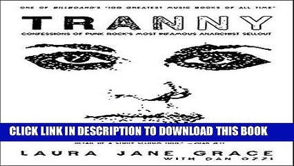 [EBOOK] DOWNLOAD Tranny: Confessions of Punk Rock s Most Infamous Anarchist Sellout GET NOW