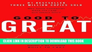 [EBOOK] DOWNLOAD Good to Great: Why Some Companies Make the Leap and Others Don t GET NOW