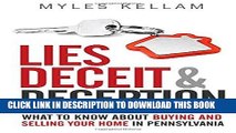 [EBOOK] DOWNLOAD Lies Deceit   Deception: What To Know About Buying And Selling Your Home In