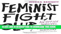 [PDF] Feminist Fight Club: An Office Survival Manual for a Sexist Workplace Full Collection