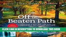 [PDF] Off the Beaten Path: A Travel Guide to More Than 1000 Scenic and Interesting Places Still
