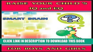 Ebook Raise Your Child s IQ   EQ : On Becoming a Genius - Fun Brain Games   Cool Puzzles. -