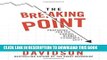 [EBOOK] DOWNLOAD The Breaking Point: Profit from the Coming Money Cataclysm PDF