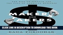 [PDF] Makers and Takers: The Rise of Finance and the Fall of American Business Full Online