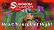 Surgeon Simulator 2013: Heart Transplant High!