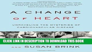 [PDF] Change of Heart: Unraveling the Mysteries of Cardiovascular Disease. Full Online