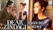 Dear Zindagi Take 3 Teaser Out | Shahrukh Khan | Alia Bhatt |